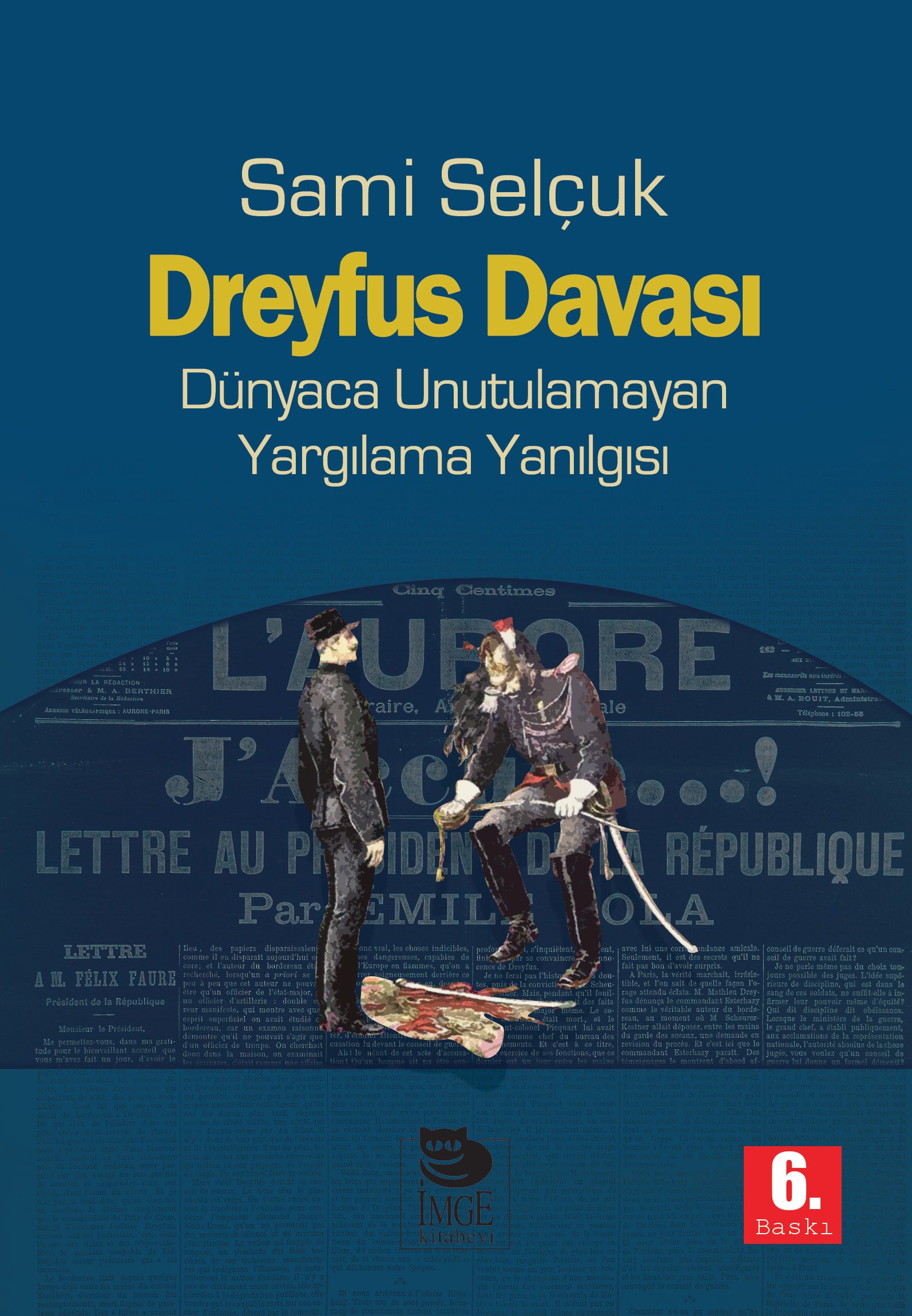 Dreyfus Davası - Dünyaca Unutulamayan Yargılama Yanılgısı