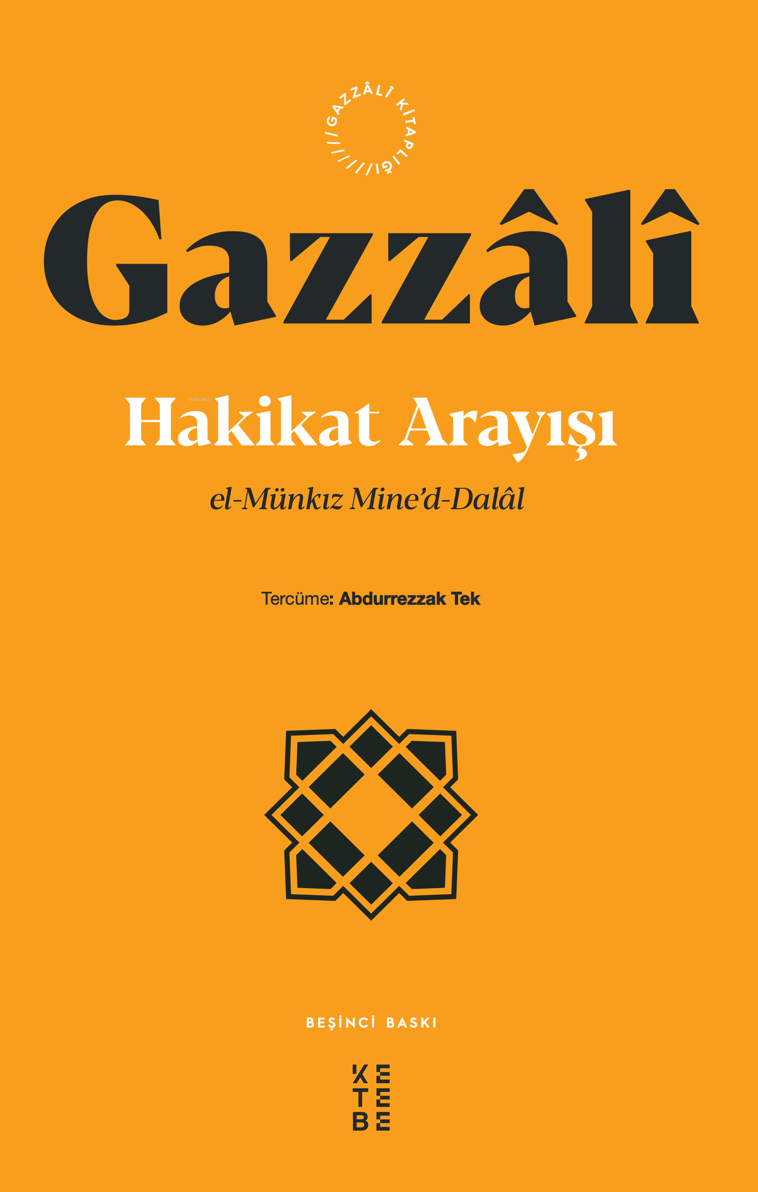 Hakikat Arayışı;El-münkız Mine’d-dalal