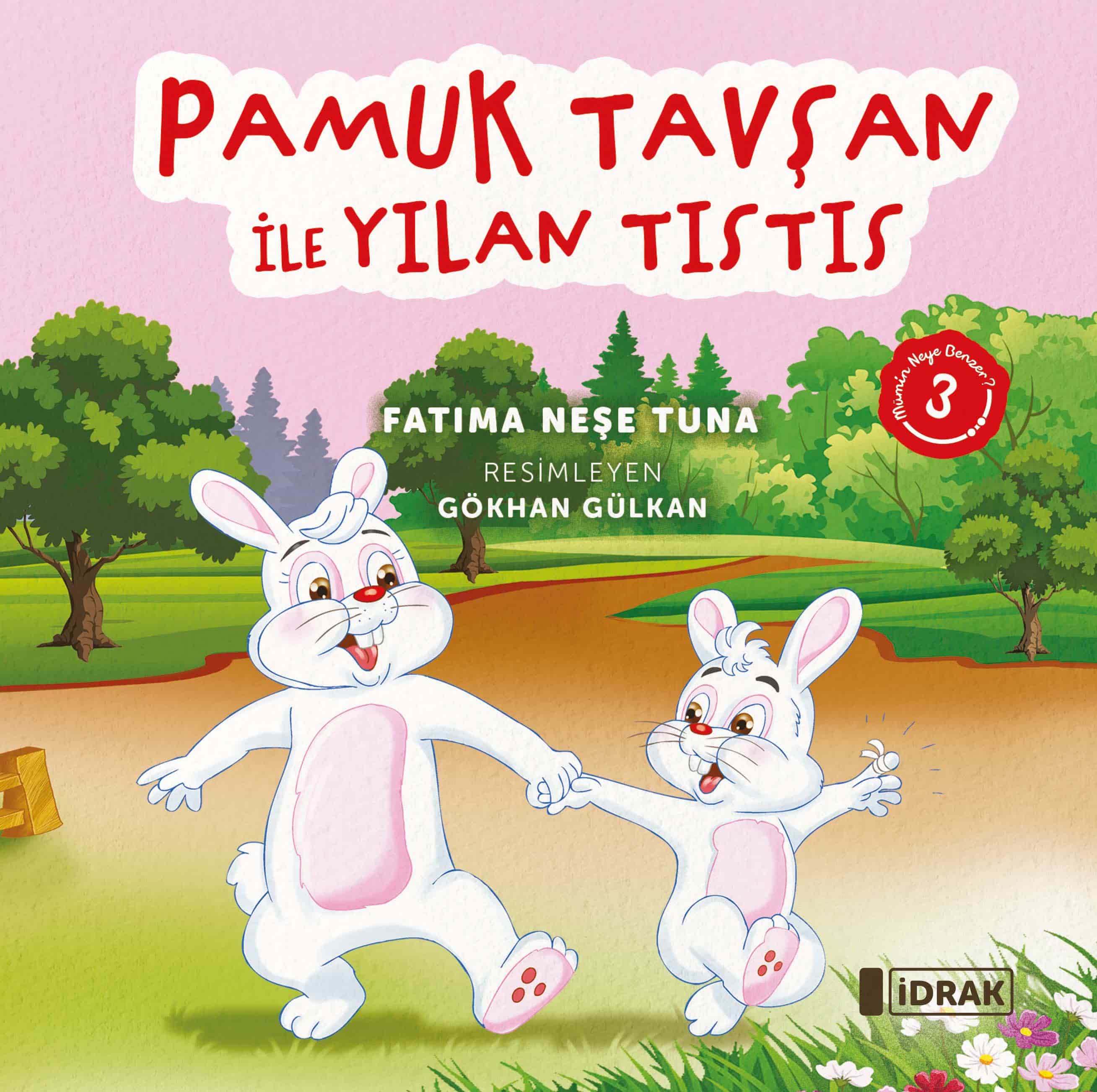 Pamuk Tavşan ile Yılan Tıstıs - Mümin Neye Benzer Serisi-3