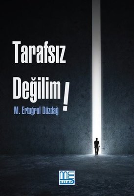 Tarafsız Değilim