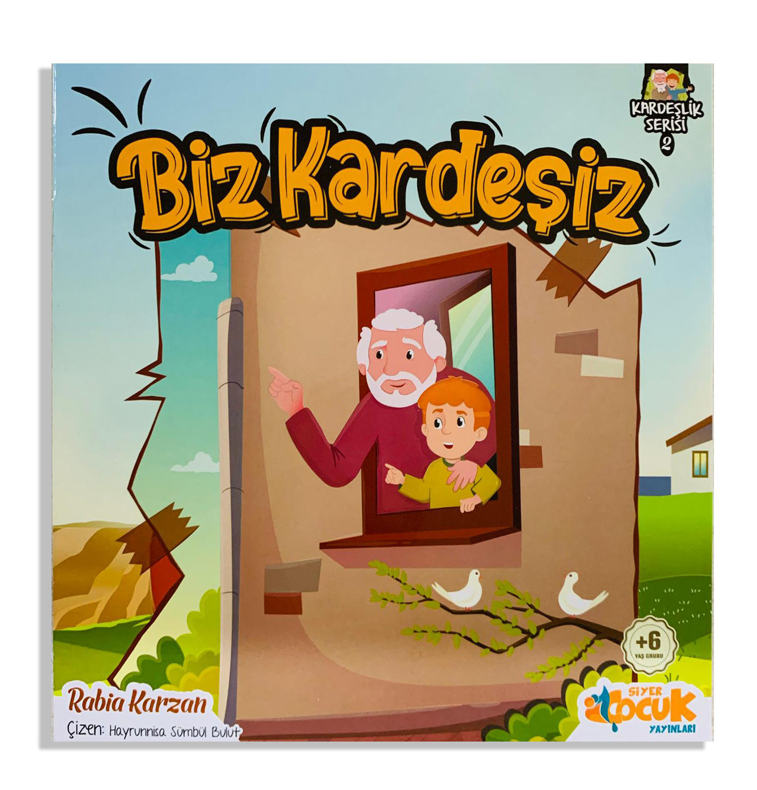  Biz Kardeşiz | Rabia Karzan | Mevlüt Sami Erten | Muhammed Onur Özçelikçi | Siyer Çocuk | 9786257274128 | 