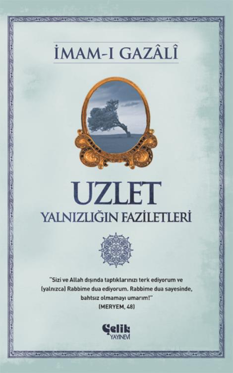 Uzlet; Yalnızlığın Faziletleri