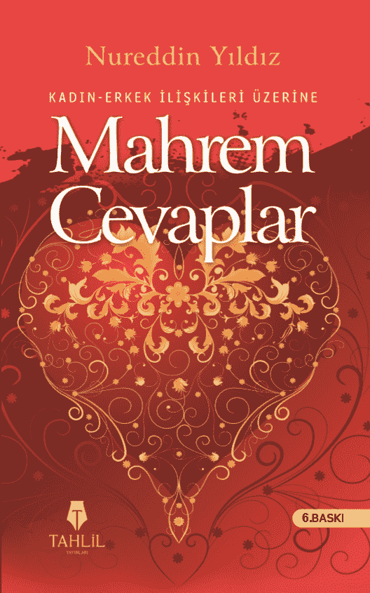 Mahrem Cevaplar; Hassas Ailevi Meseleler
