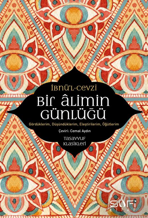 Bir Alimin Günlüğü; Gördüklerim, Düşündüklerim, Eleştirilerim, Öğütlerim