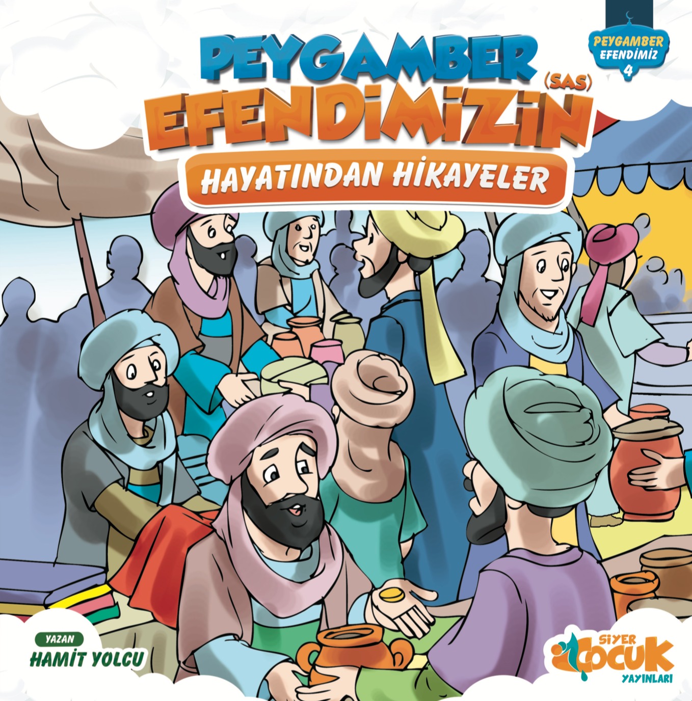  Peygamber Efendimizin (sas) Hayatından Hikayeler Ciltli | Hamit Yolcu | Mevlüt Sami Ertem | Muhammed Onur Özçelikçi | Ömür Yıldırım | Siyer Çocuk | 9786057689290 | 