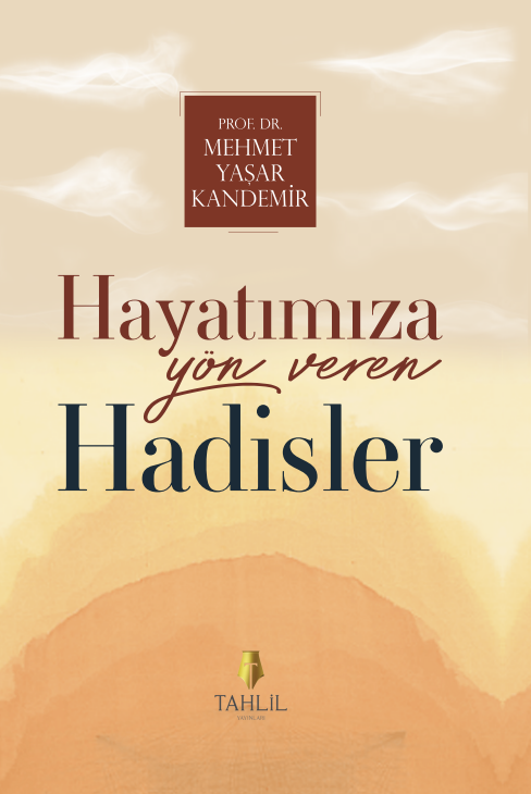 Hayatımıza Yön Veren Hadisler ( Ciltli Kapak )