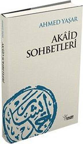  Akaid Sohbetleri | Ahmed Yaşar | Kalem Yayınevi | 9789758907144 | 