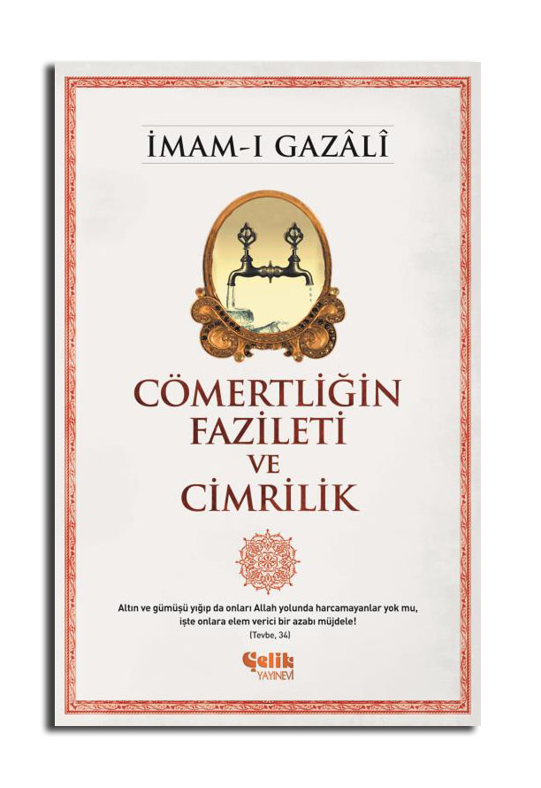 Cömertliğin Fazileti ve Cimrilik