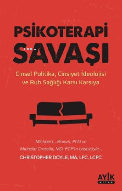 Psikoterapi Savaşı;Cinsel Politika Cinsiyet İdeolojisi ve Ruh Sağlığı Karşı Karşıya