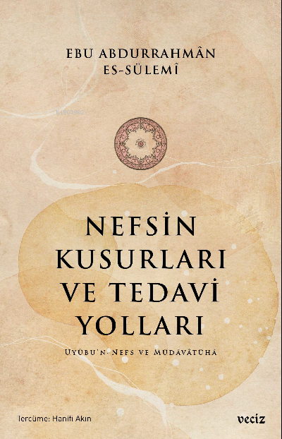 Nefsin Kusurları ve Tedavi Yoları