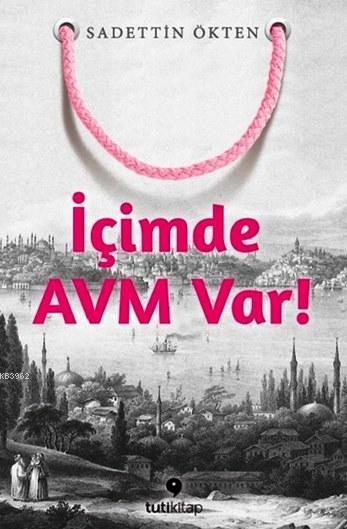 İçimde AVM Var!