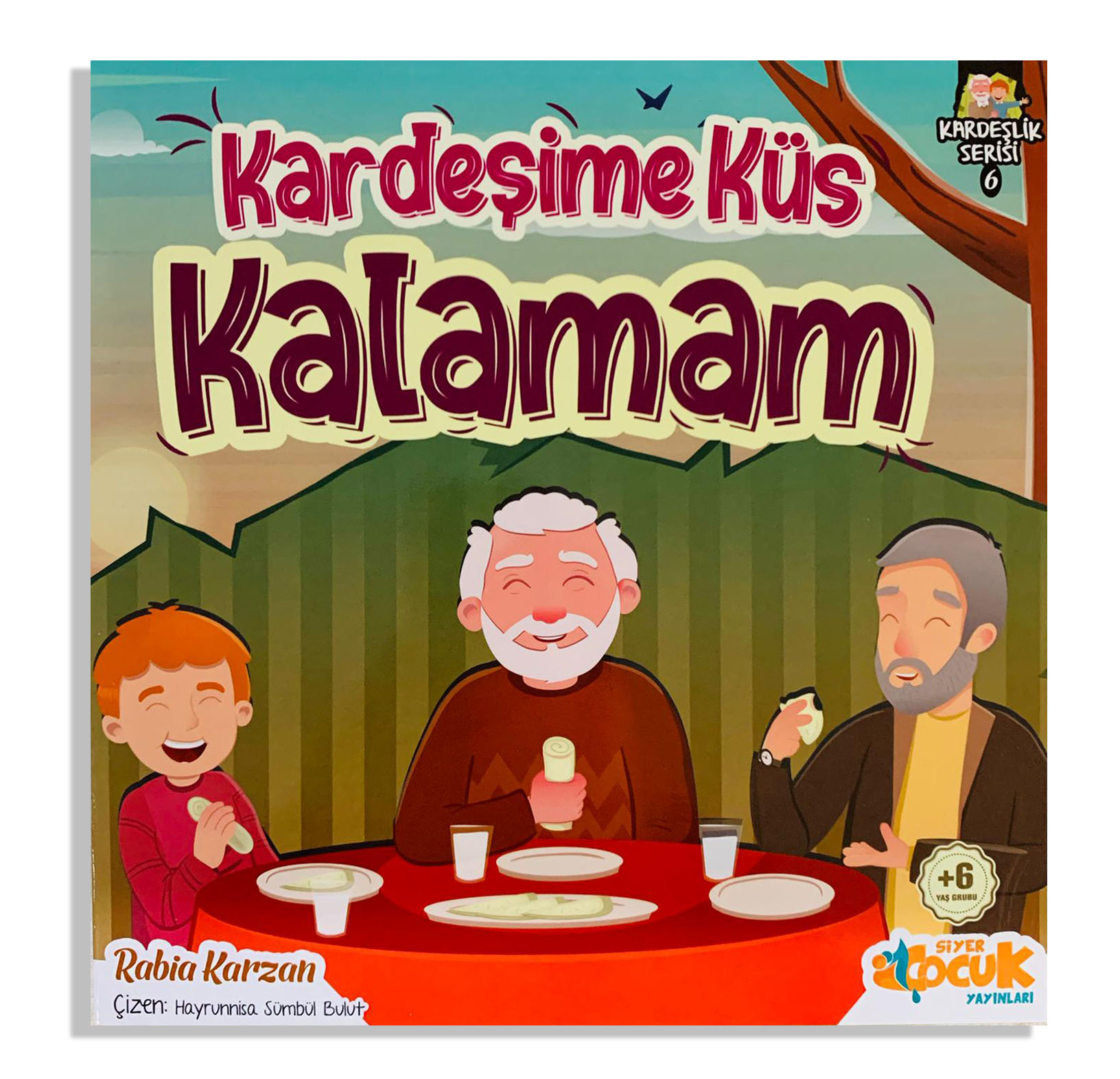  Kardeşime Küs Kalamam | Rabia Karzan | Mevlüt Sami Erten | Muhammed Onur Özçelikçi | Siyer Çocuk | 9786257274166 | 