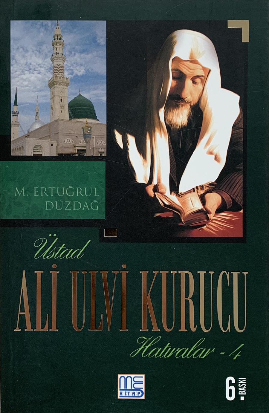  Üstad Ali Ulvi Kurucu Hatıralar 4 | M Ertuğrul Düzdağ | Med Kitap | 9786058016521 | 