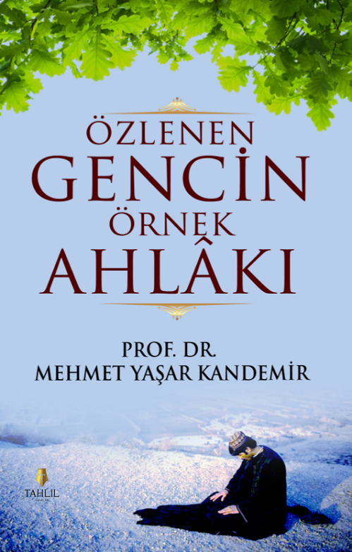 Özlenen Gencin Örnek Ahlakı (Karton Kapak)