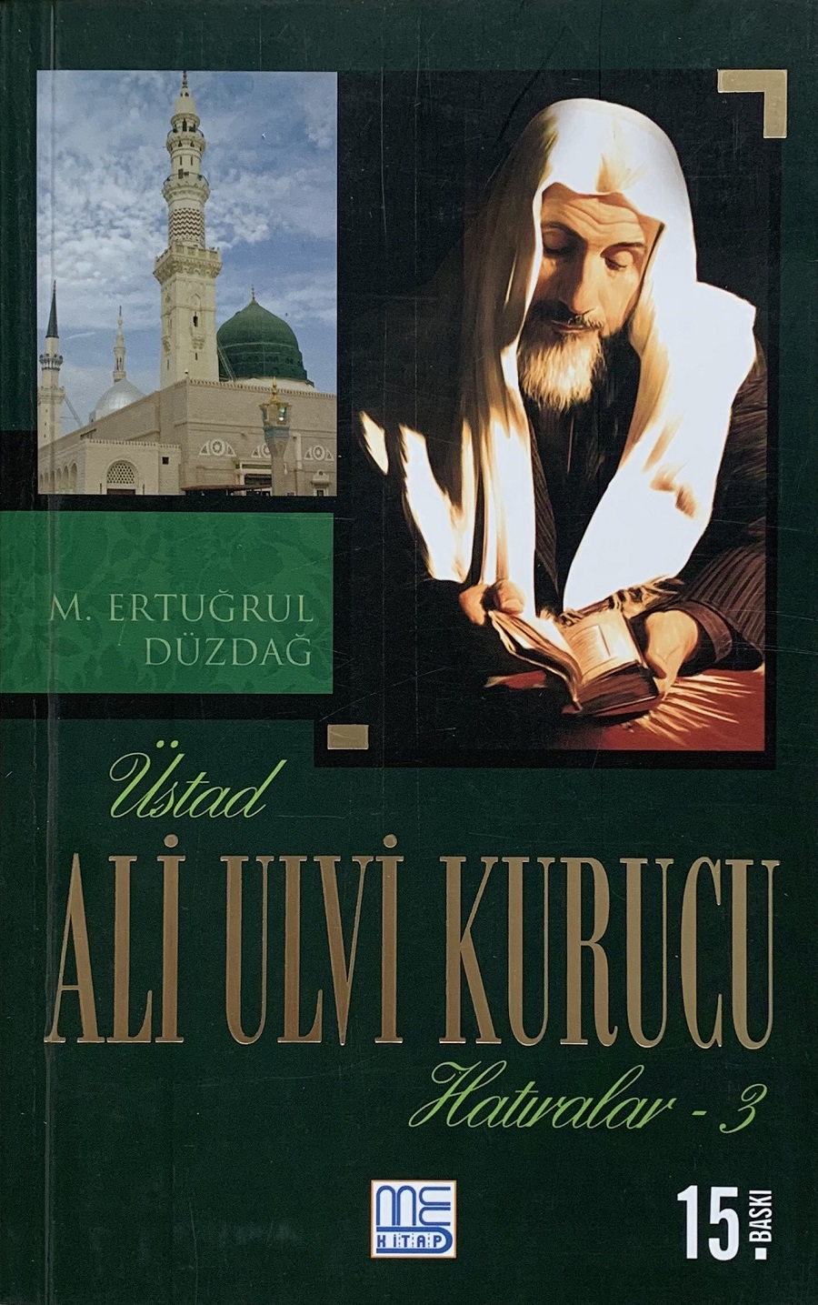  Üstad Ali Ulvi Kurucu Hatıralar 3 | M Ertuğrul Düzdağ | Med Kitap | 9786058016538 | 