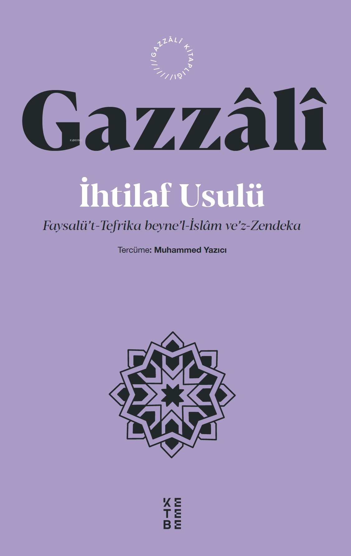 İhtilaf Usulü;Faysalü’t-Tefrika beyne’l-İslâm ve’z-Zendeka