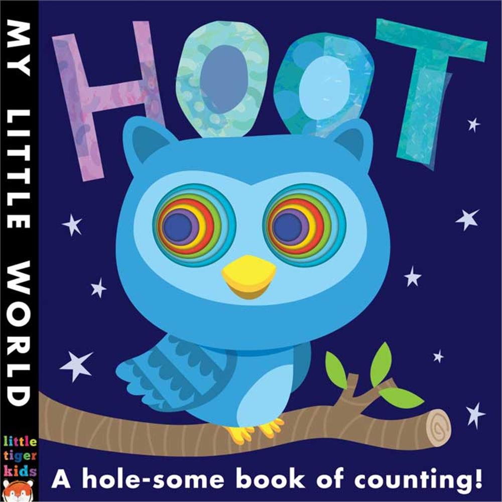 My Little World: Hoot : A hole-some book of counting
