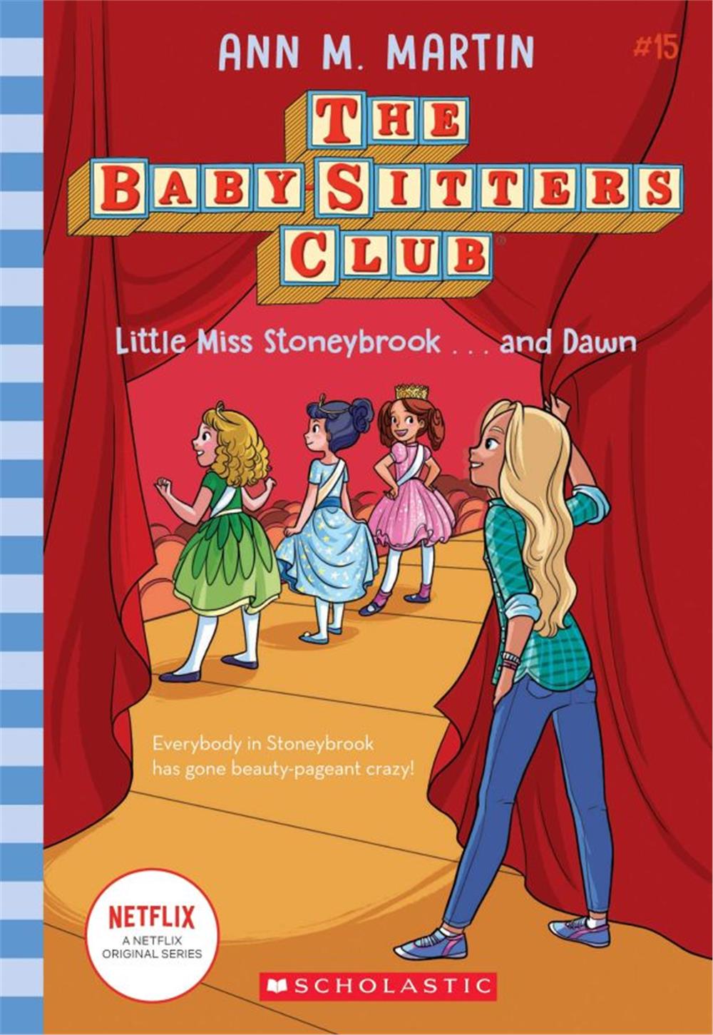 Baby-Sitters Club: Little Miss Stoneybrook...and Dawn #15