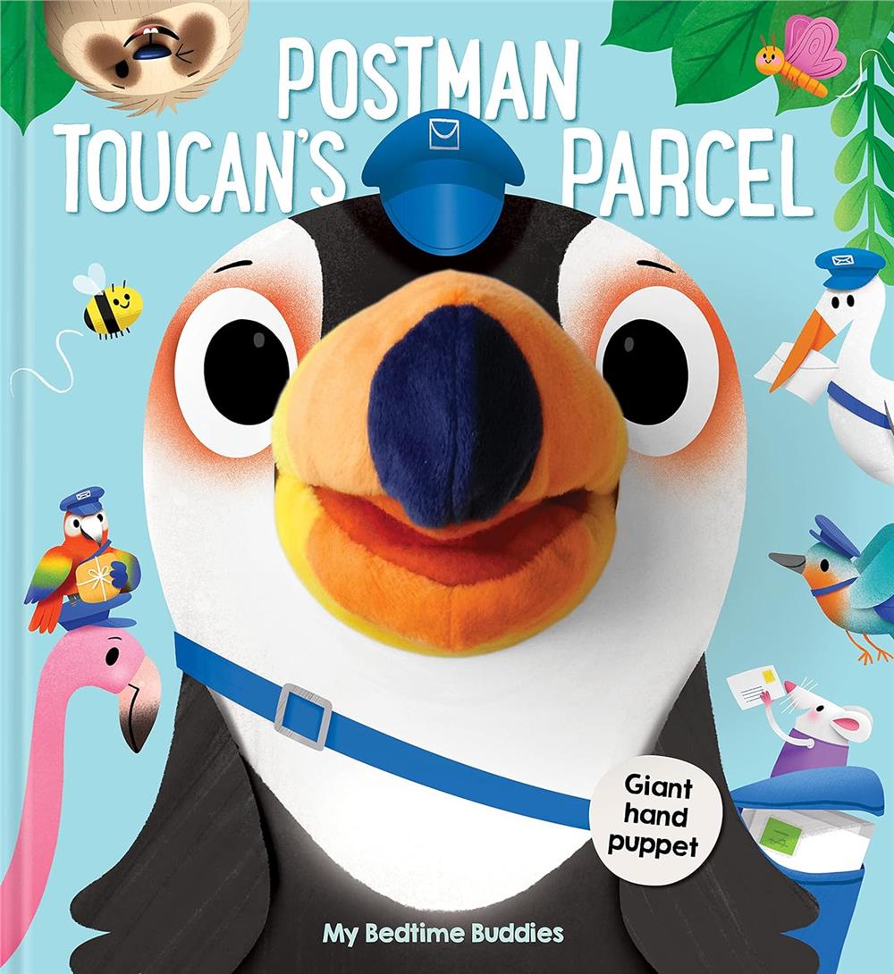 Bedtime Buddies: Postman Toucan's Parcel