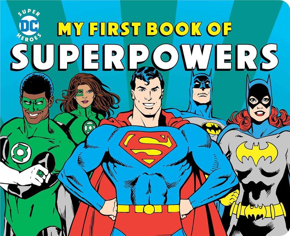 DC Super Heroes: My First Book of Superpowers