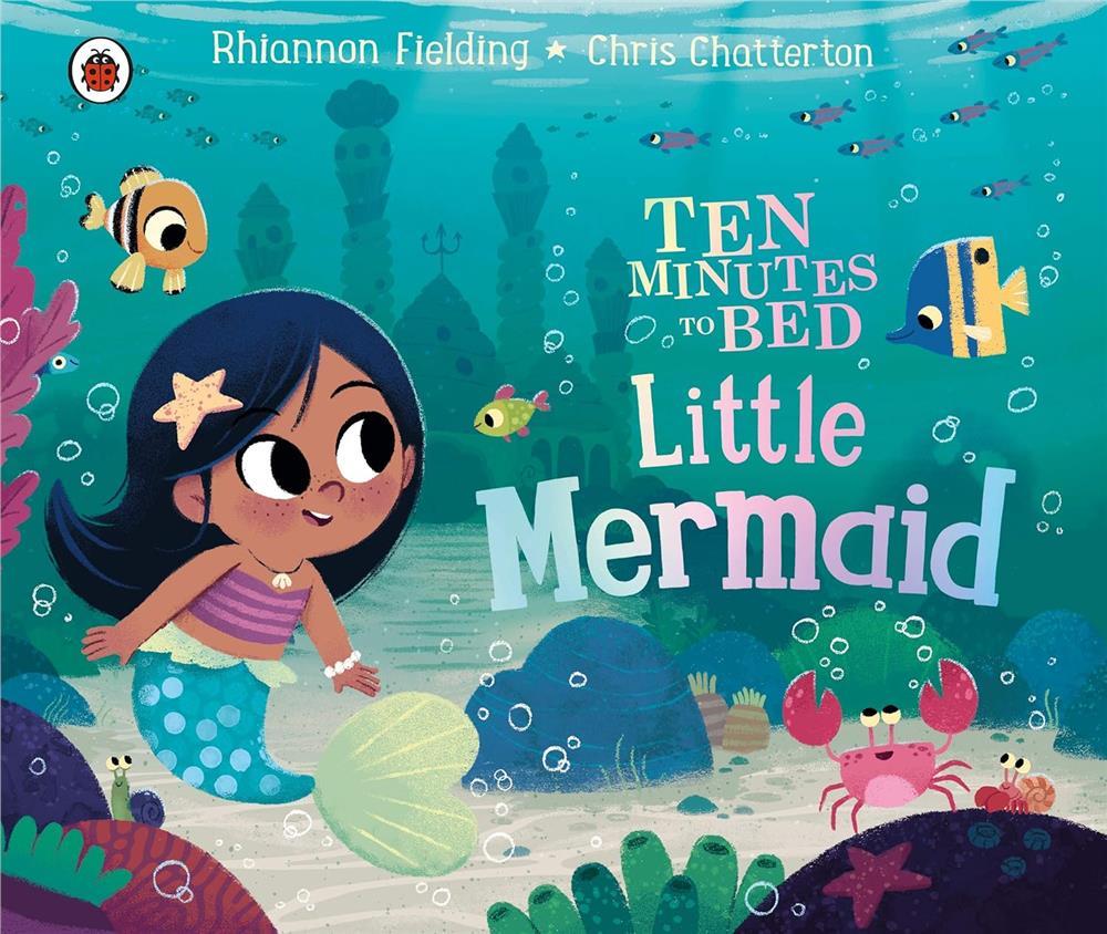 Ten Minutes to Bed: Little Mermaid (Board Book)