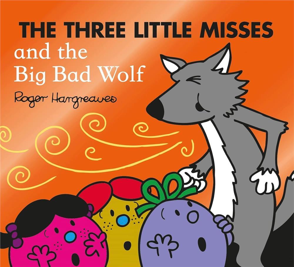 The Three Little Misses and the Big Bad Wolf