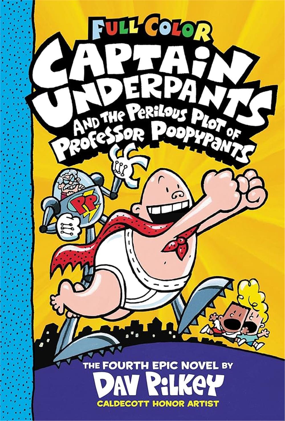 Captain Underpants Color Edition: Captain Underpants and the Perilous Plot of Professor Poopypants #4