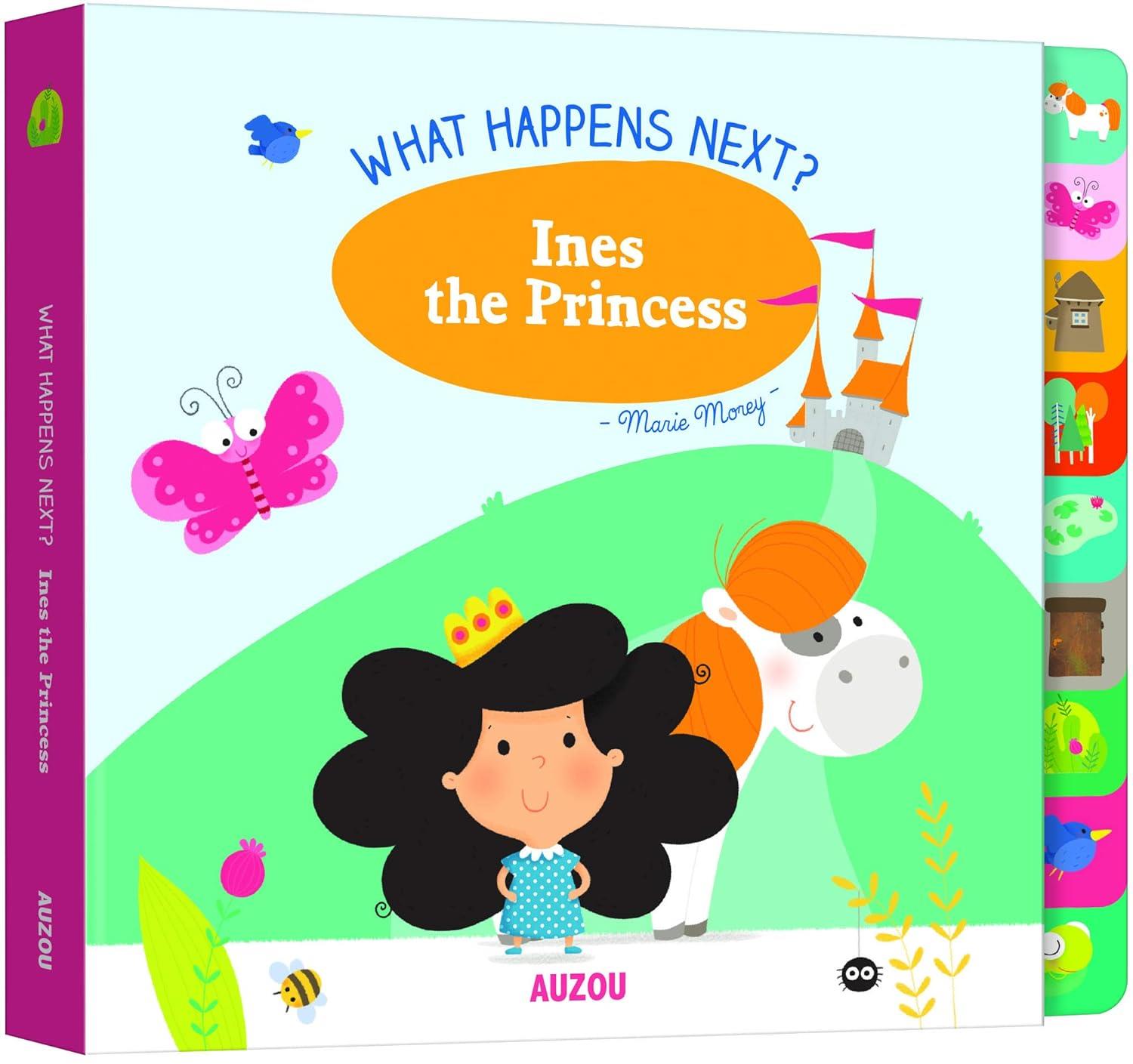  What Happens Next Ines the Princess | Auzou Kollektif | Auzou Publishing | 9782733871843 | 