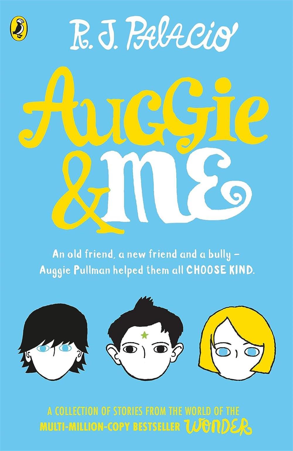 Wonder: Auggie & Me (Three Wonder Stories)