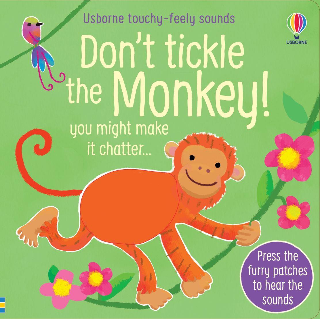 Touchy-Feely Sound Books: Don't Tickle the Monkey!