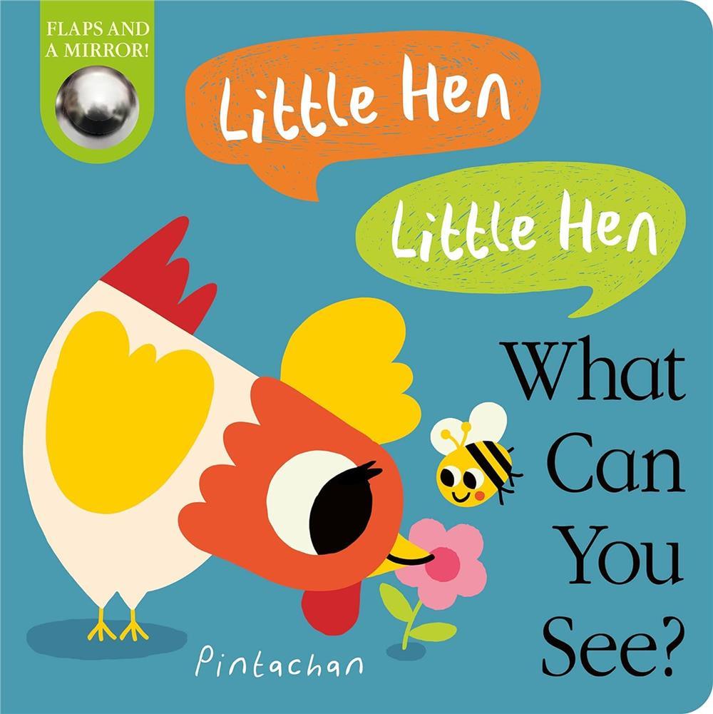 What Can You See?: Little Hen! Little Hen!