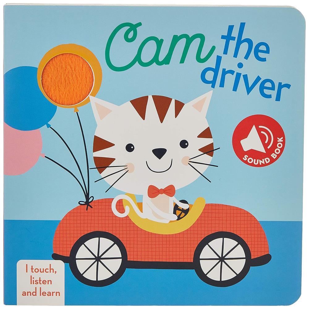 I Touch, Listen and Learn: Cam the Driver