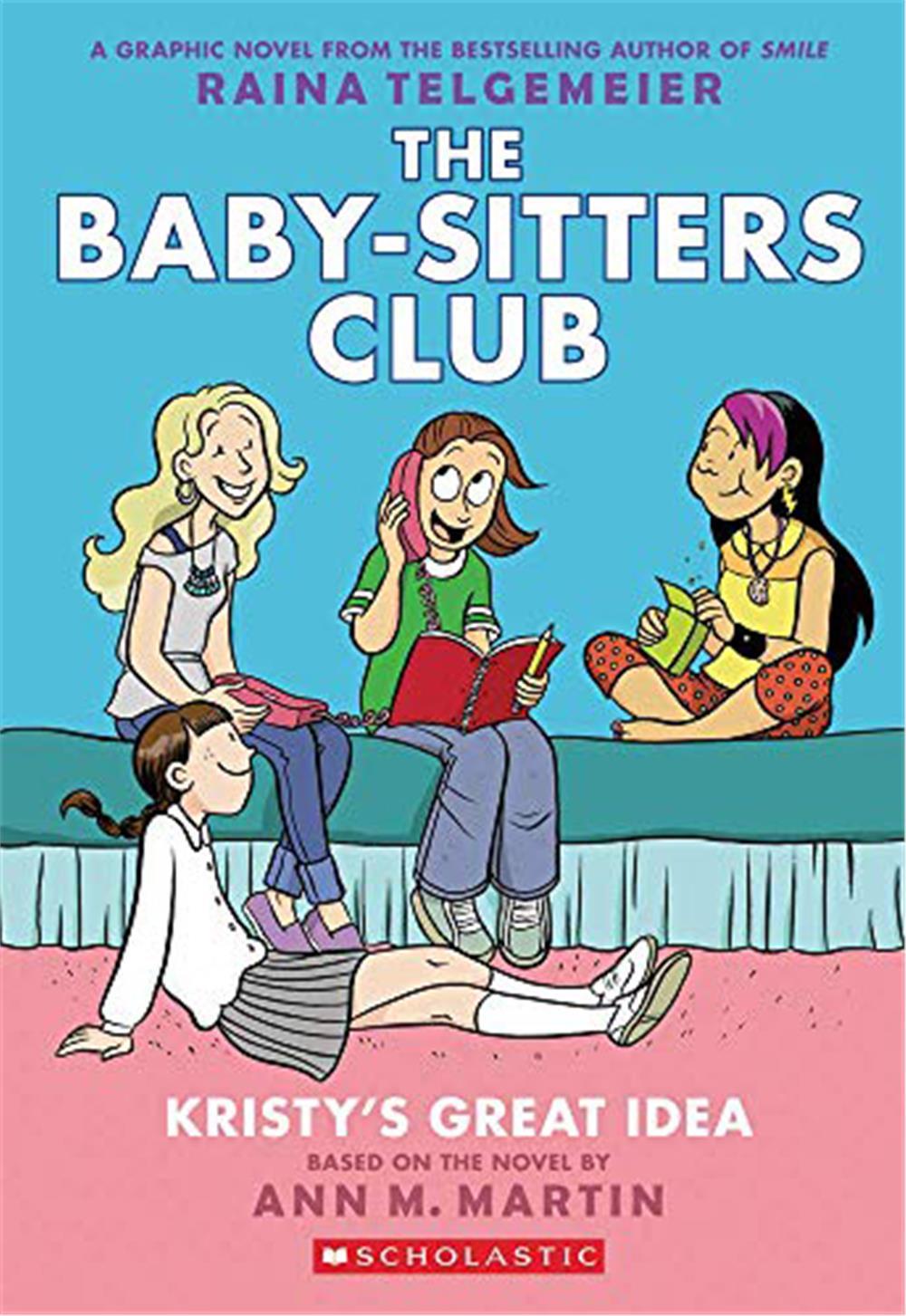 The Baby-Sitters Club Graphic Novel: Kristy's Great Idea  #1