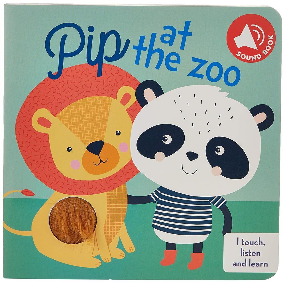 I Touch, Listen and Learn: Pip at the Zoo