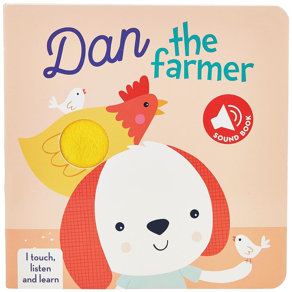 I Touch,Listen and Learn: Dan The Farmer