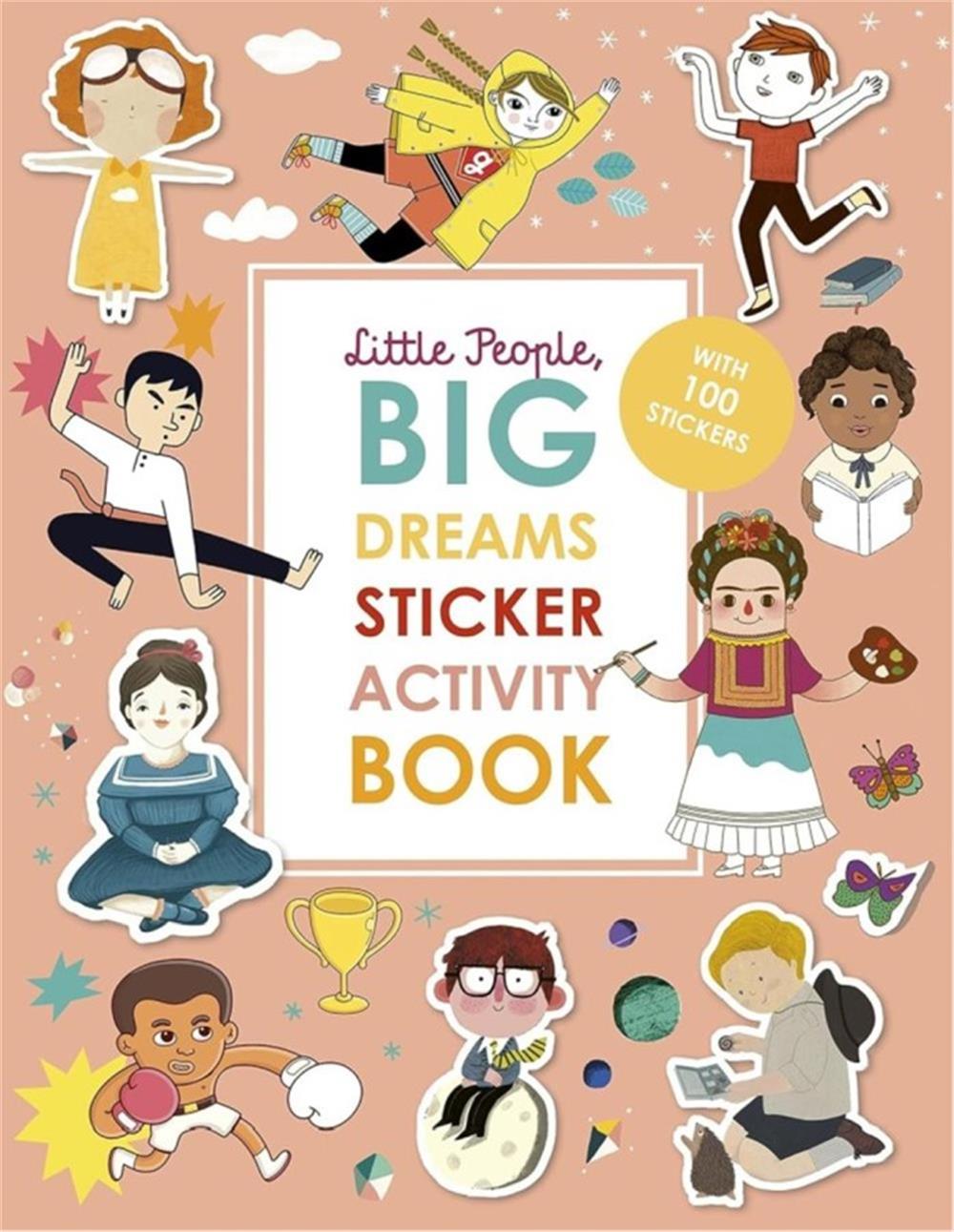 Little People, BIG DREAMS Sticker Activity Book