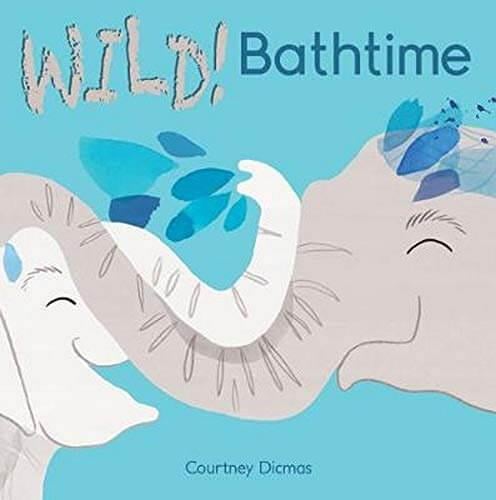 Wild!: Bathtime