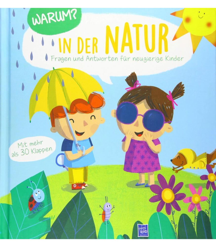 Warum? In der Natur: Fragen und Antworten für Kleinkinder