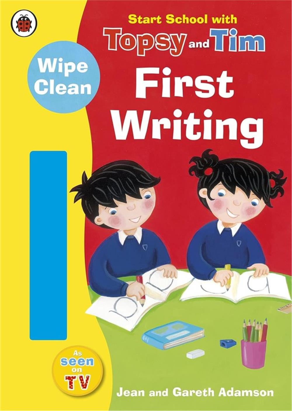 Start School with Topsy and Tim: Wipe Clean First Writing - 9781409309246 - 9781409309246