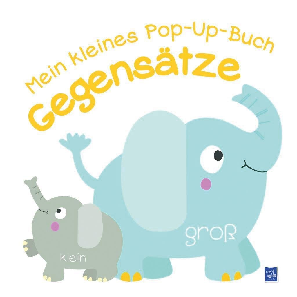 Mein kleines Pop-Up-Buch - Gegensätze