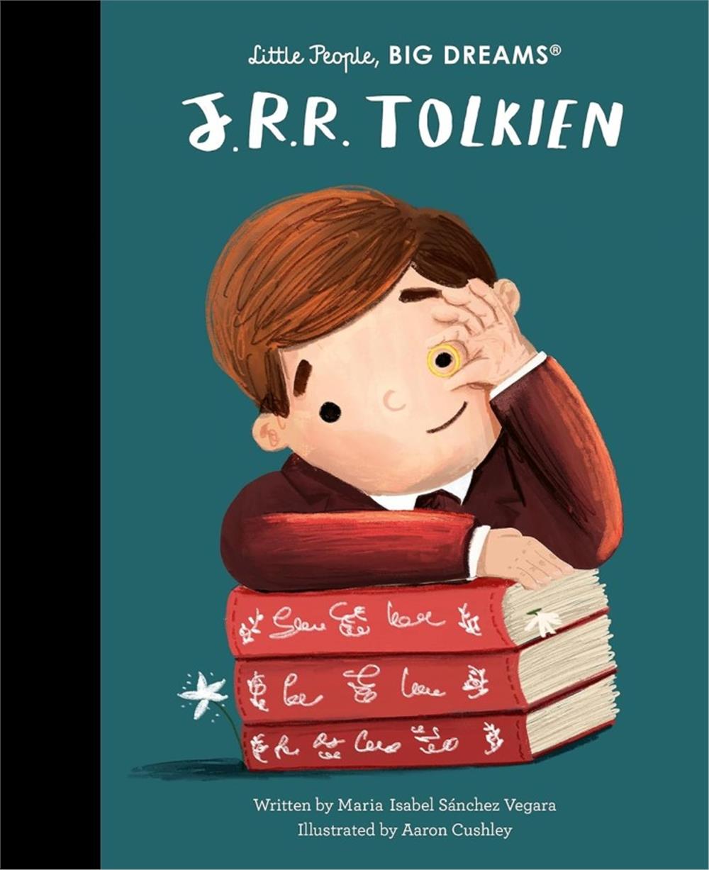 Little People, BIG DREAMS: J. R. R. Tolkien