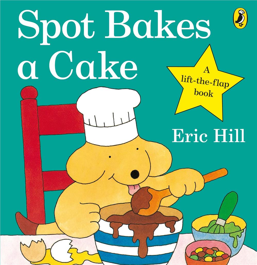 Spot Bakes A Cake (Board Book)