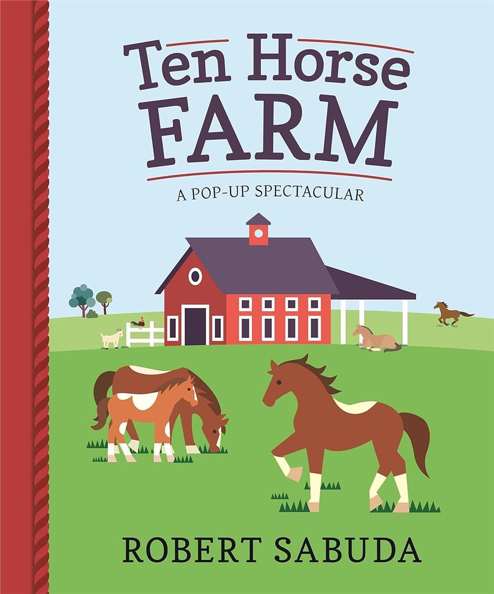  Ten Horse Farm A Pop up Spectacular | Robert Sabuda | Walker Books | 9781406380804 | 