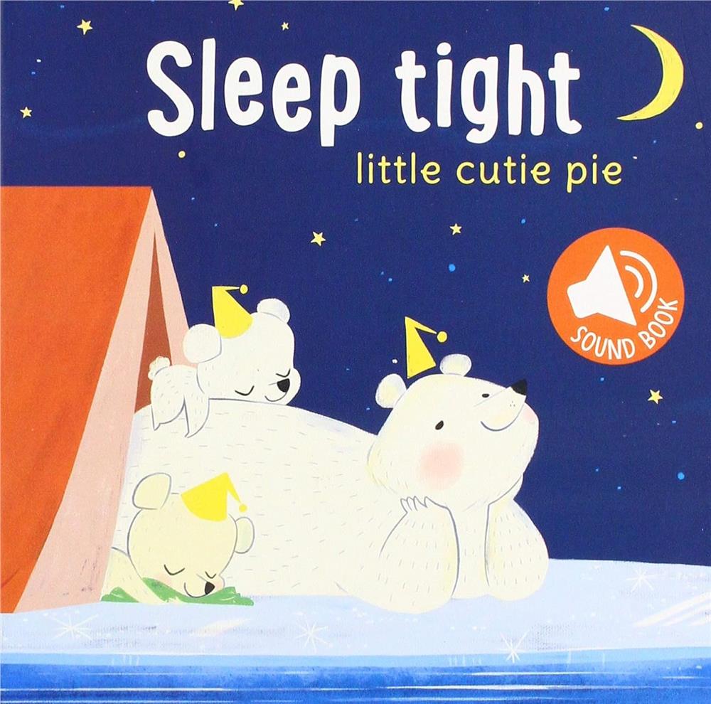 Sleep Tight: Little Cutie Pie