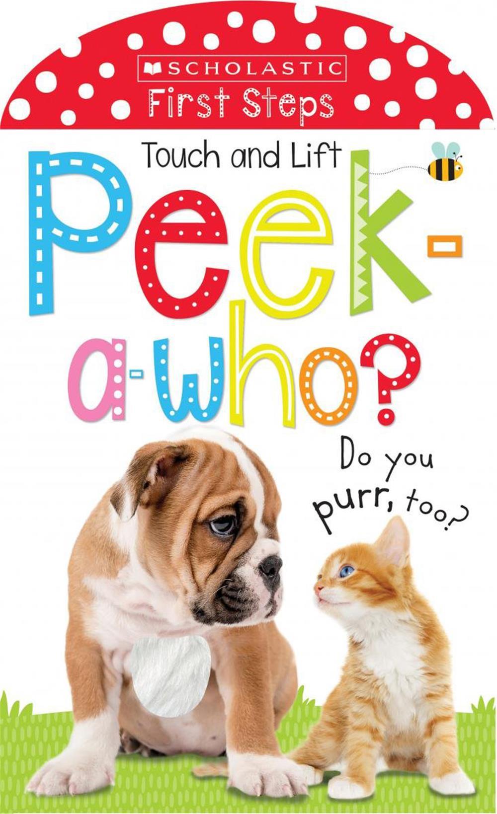 Scholastic Early Learners: Peek A Who- Do You Purr, Too?