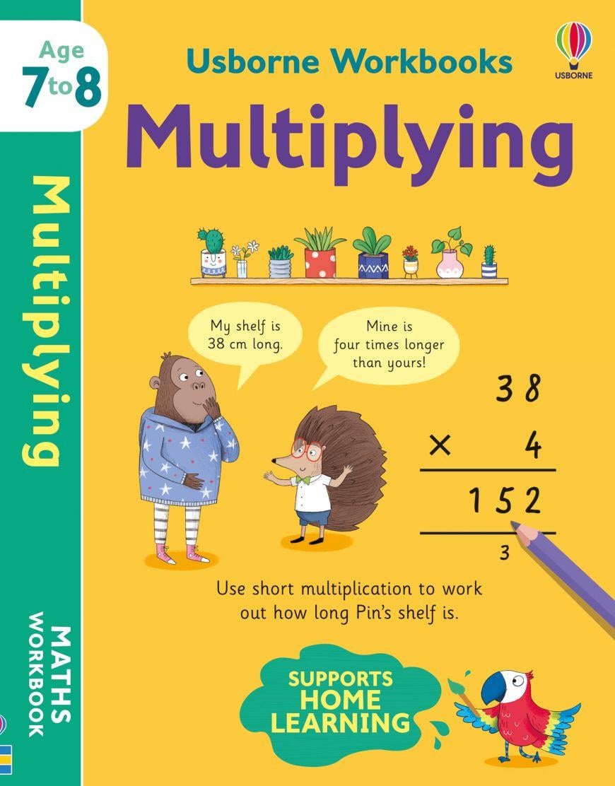 Usborne Workbooks: Multiplying 7-8