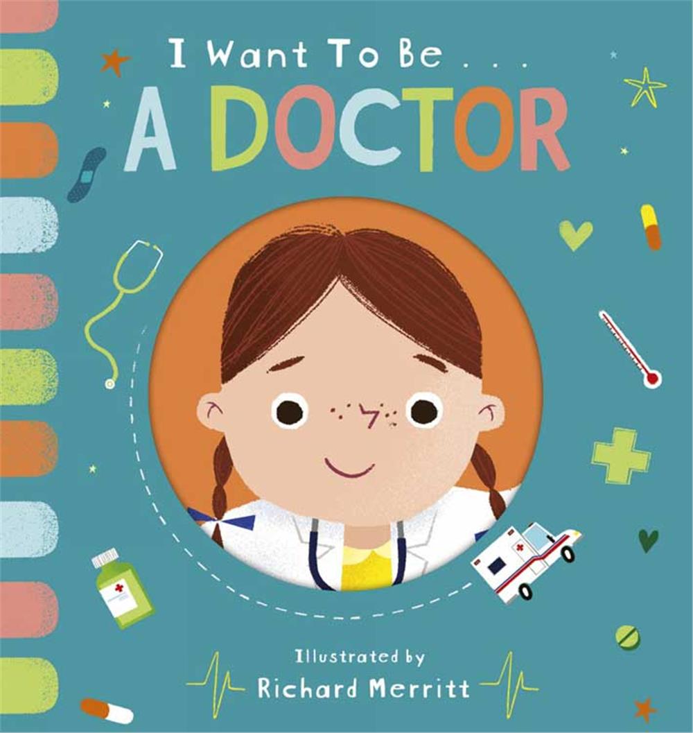 I Want to be: a Doctor