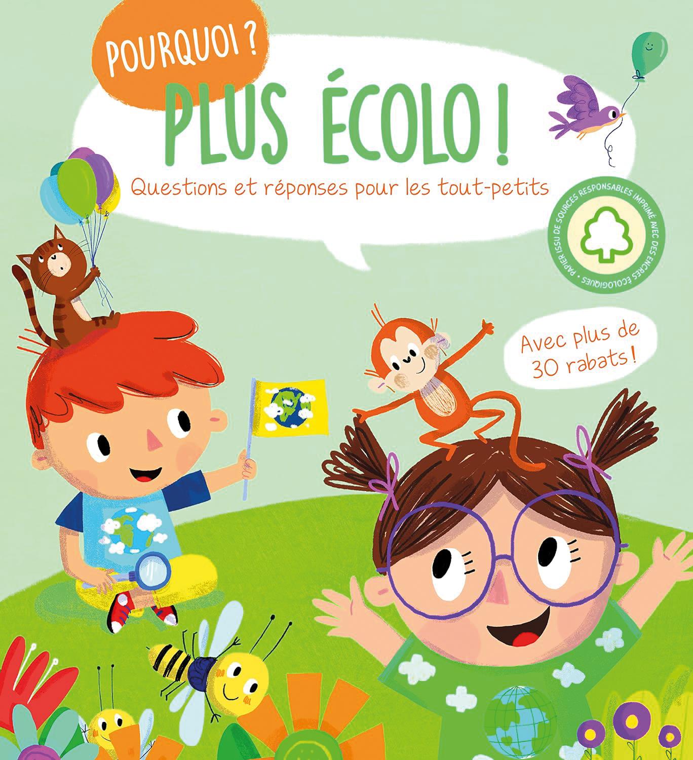 Pourquoi? Plus Écolo!  - Questions et réponses pour les tout-petits