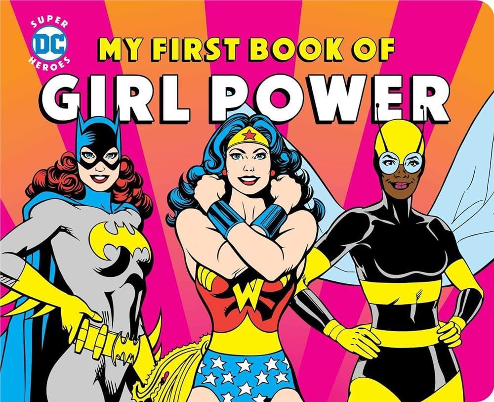 DC Super Heroes: My First Book of Girl Power