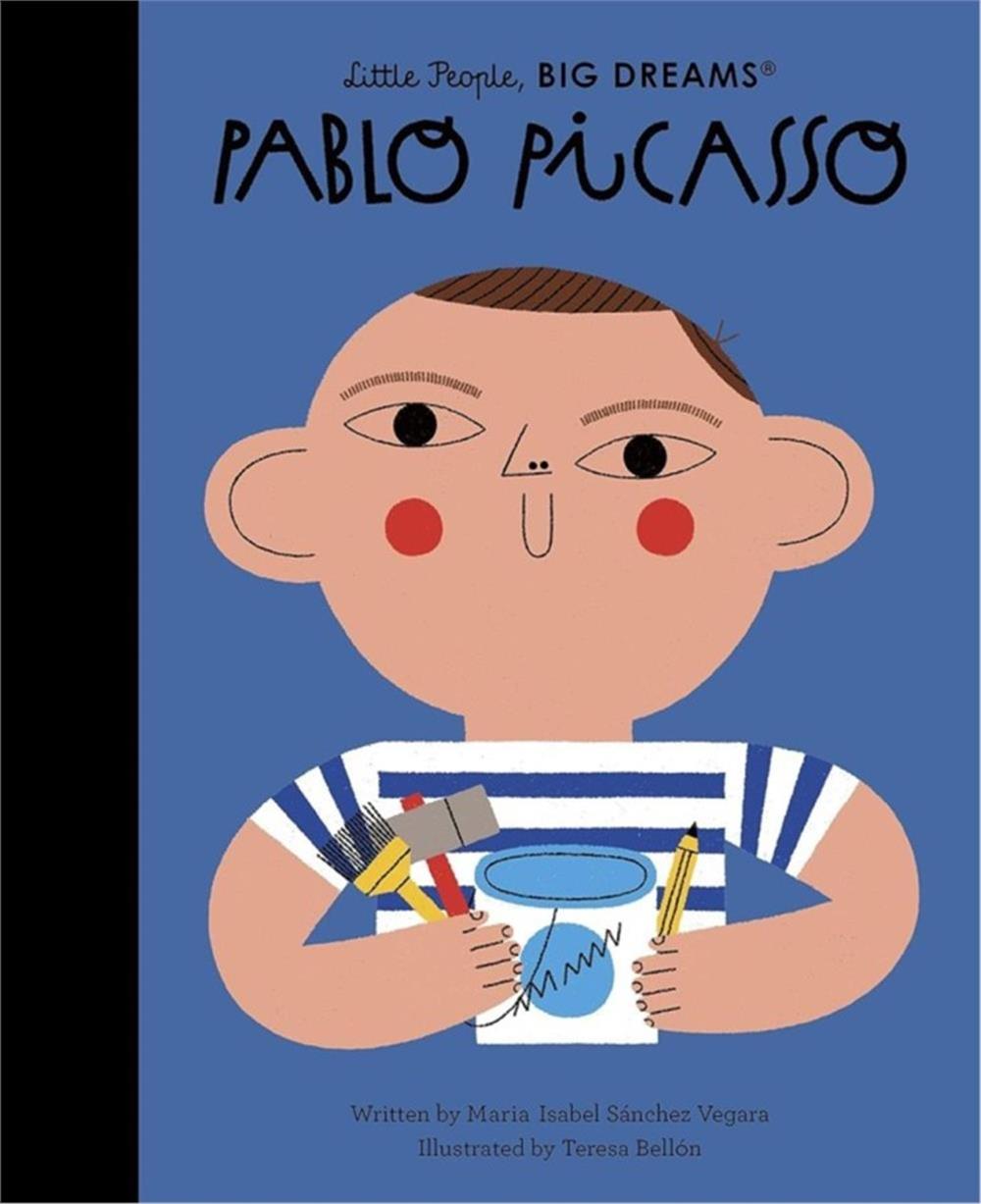 Little People, BIG DREAMS: Pablo Picasso